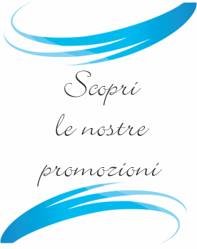 Scopri le nostre promozioni Scopri le nostre promozioni